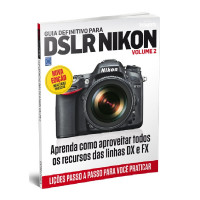  Guia Definitivo para DSLR Nikon: Volume 2