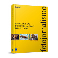 Livro: O melhor do Fotojornalismo Brasileiro Ed. 2013