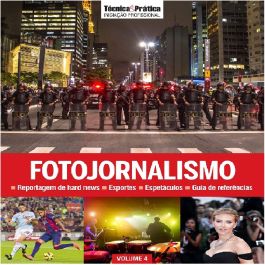 Livro Prática Iniciação Profissional Volume 04 : Fotojornalismo