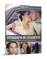 Livro: Fotografia Social: Fotografia de Casamento Vol. 2