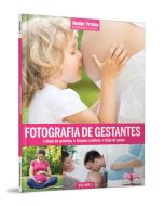 Livro: Fotografia Social: Fotografia de Gestante Vol. 3