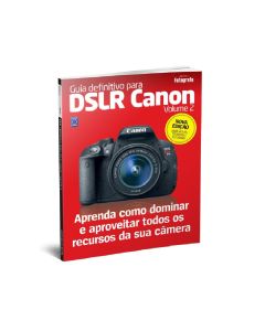 Guia Definitivo para DSLR Canon: Volume 2