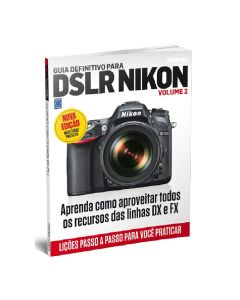  Guia Definitivo para DSLR Nikon: Volume 2
